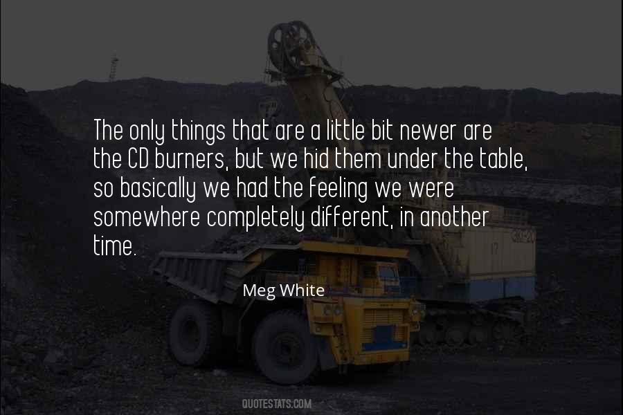 Meg White Quotes #590624