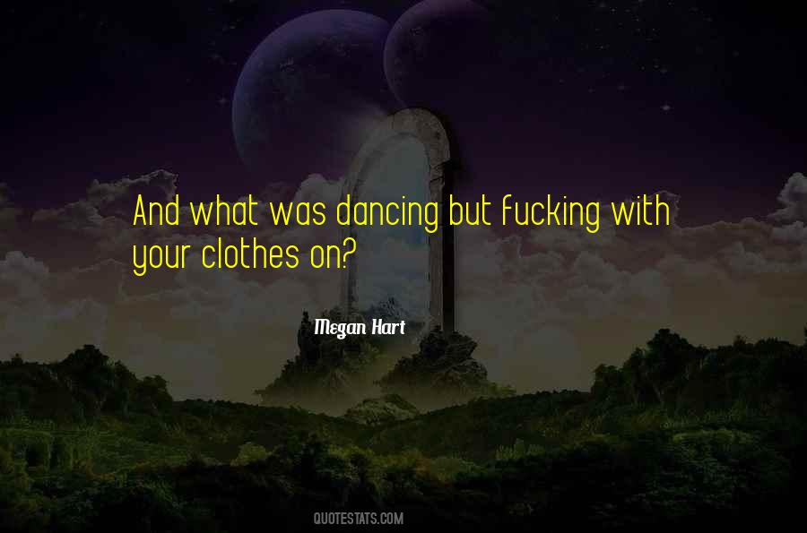 Megan Hart Quotes #544423