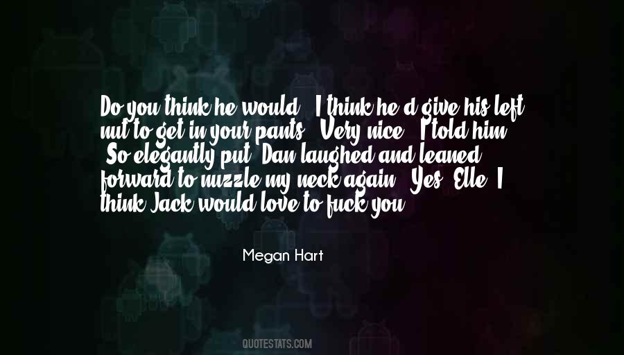 Megan Hart Quotes #65296