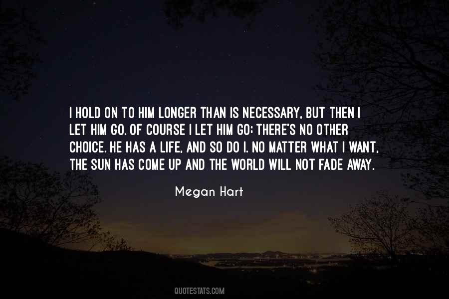 Megan Hart Quotes #731928