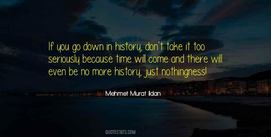 Mehmet Murat Ildan Quotes #26121