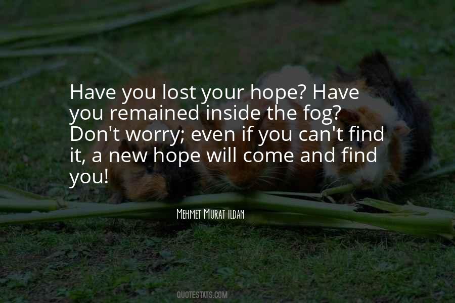 Mehmet Murat Ildan Quotes #4190