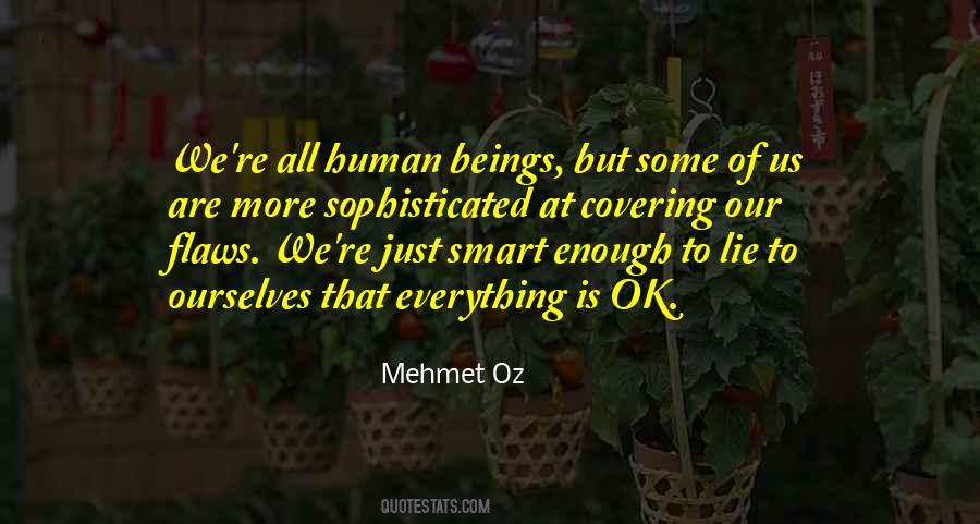 Mehmet Oz Quotes #1786714