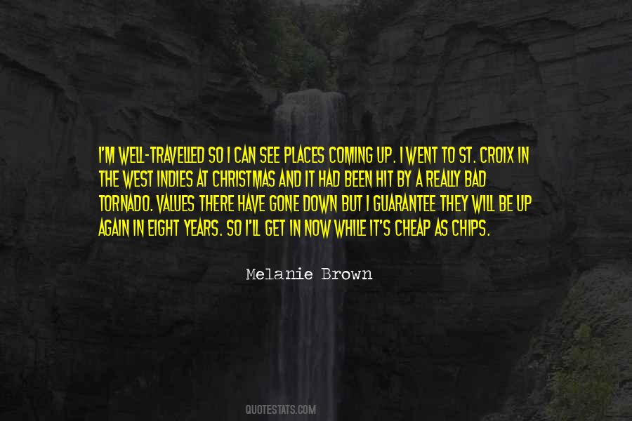 Melanie Brown Quotes #1501606