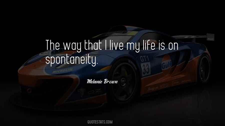 Melanie Brown Quotes #1701105