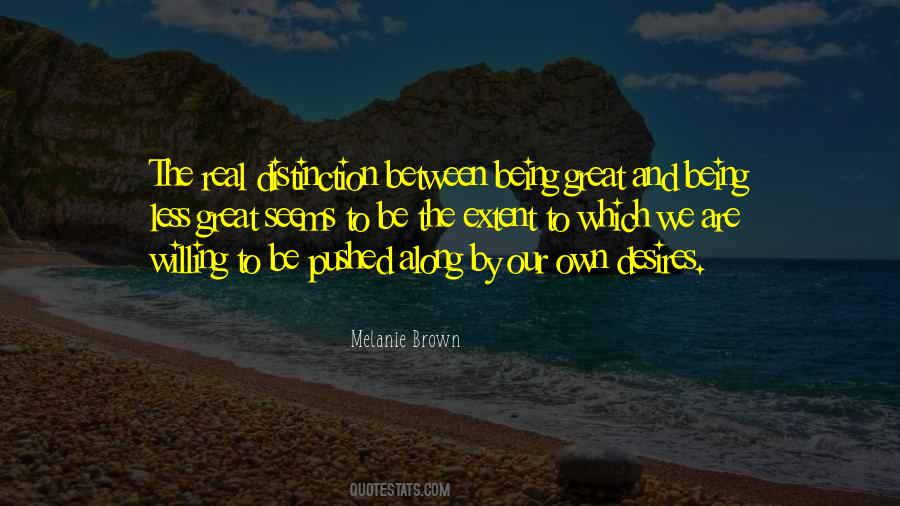 Melanie Brown Quotes #560666