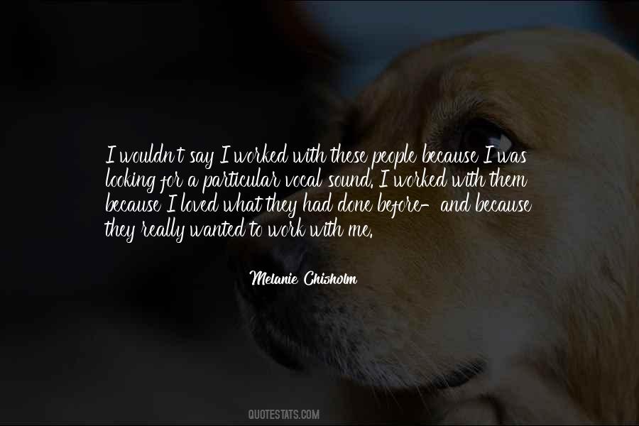 Melanie Chisholm Quotes #1731608