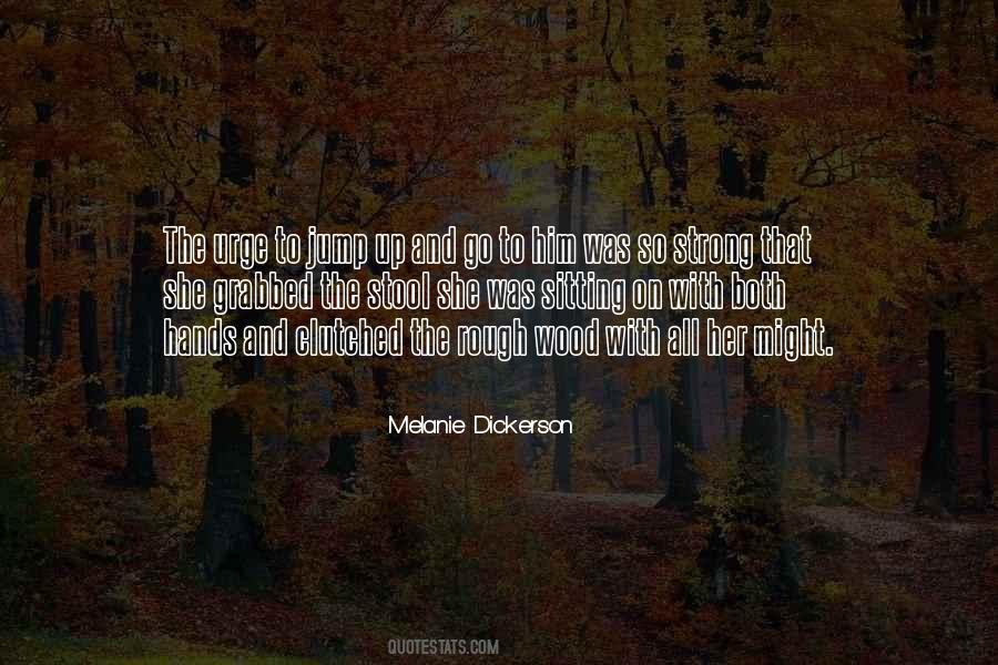 Melanie Dickerson Quotes #21239