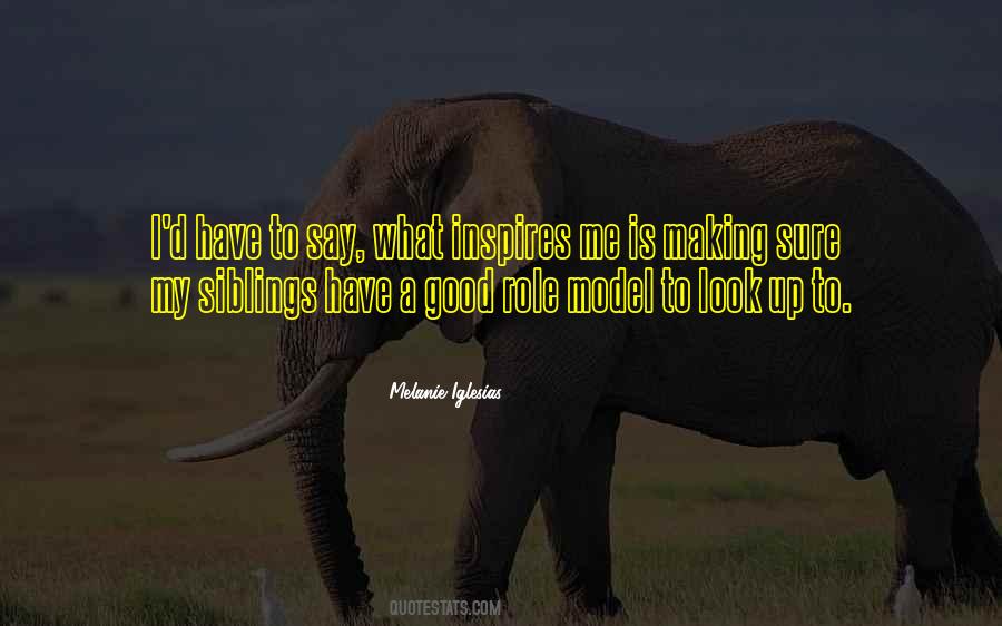 Melanie Iglesias Quotes #1117609