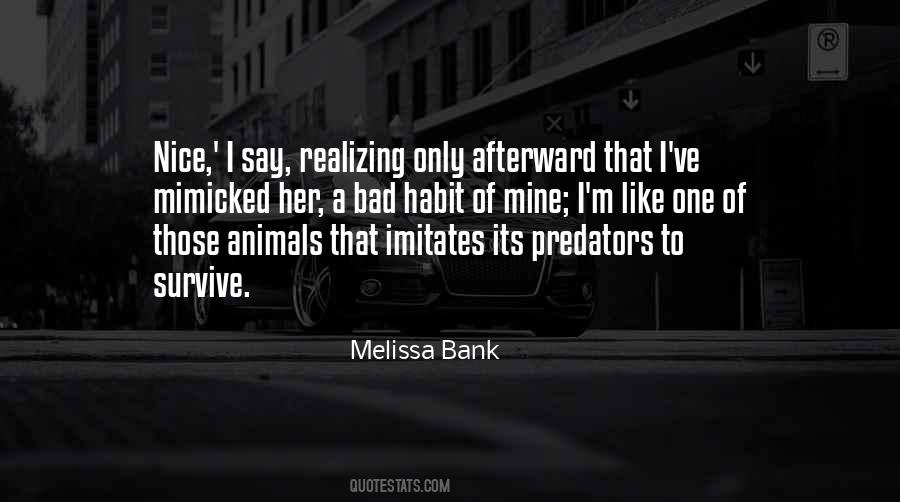 Melissa Bank Quotes #1573471