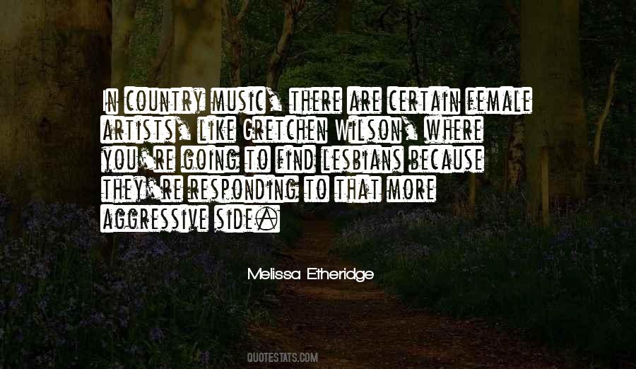 Melissa Etheridge Quotes #739449