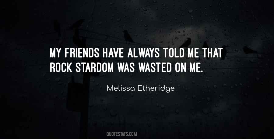 Melissa Etheridge Quotes #994755