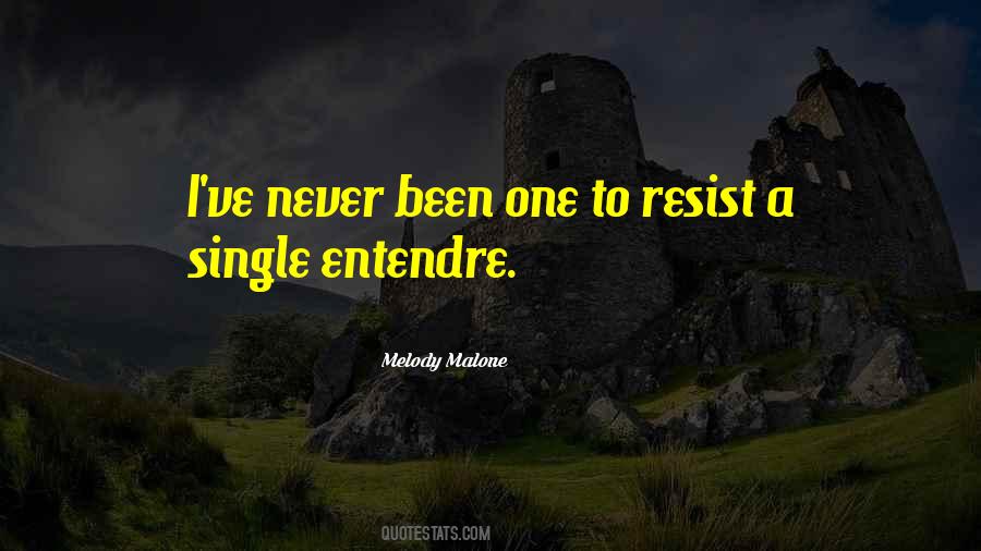 Melody Malone Quotes #1610706