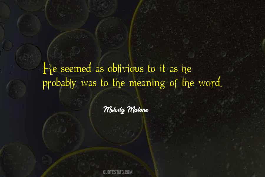 Melody Malone Quotes #447812