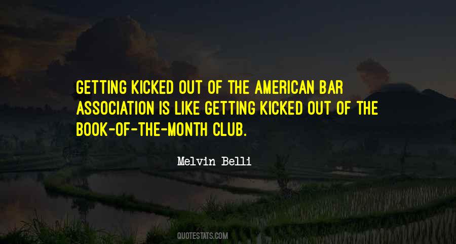 Melvin Belli Quotes #620352