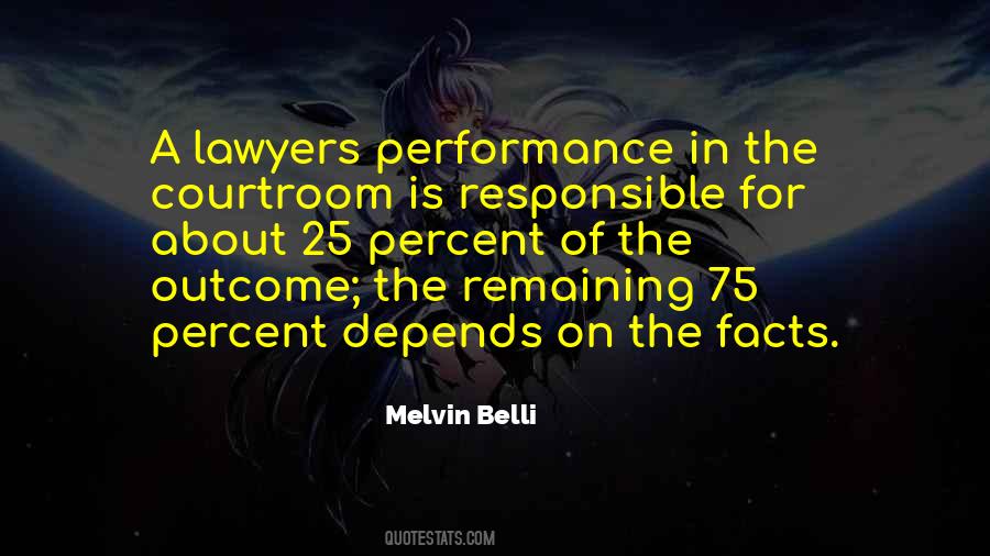 Melvin Belli Quotes #795710