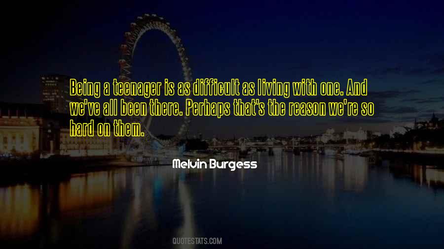 Melvin Burgess Quotes #79235