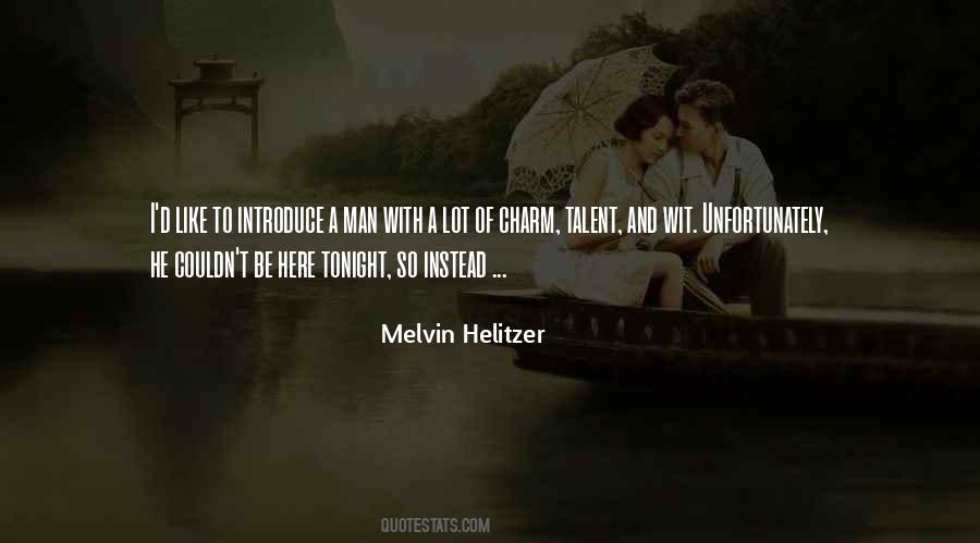 Melvin Helitzer Quotes #55438