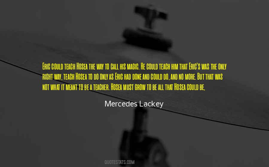 Mercedes Lackey Quotes #653589