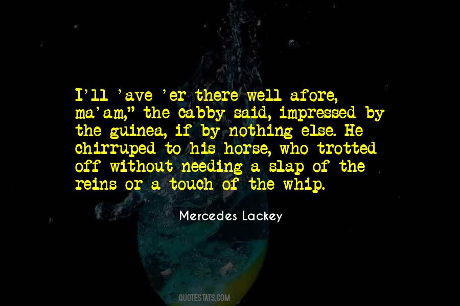 Mercedes Lackey Quotes #784069