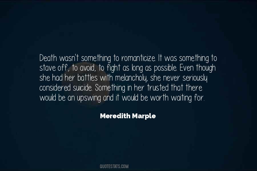 Meredith Marple Quotes #221872