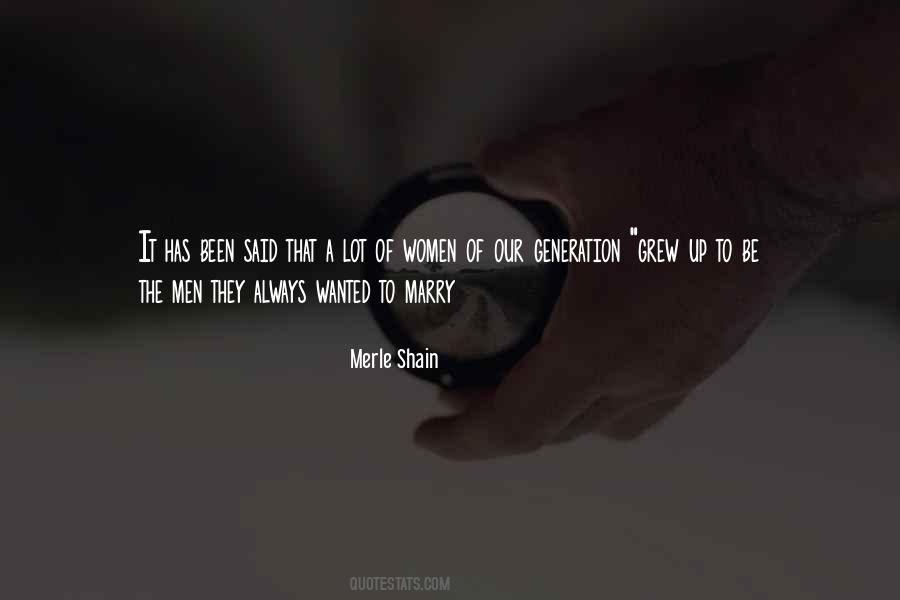 Merle Shain Quotes #1360637