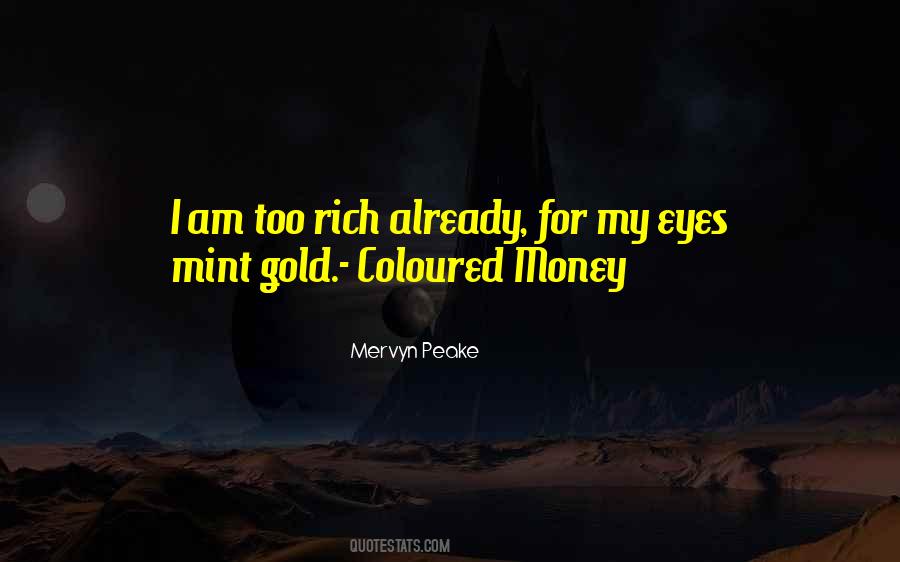 Mervyn Peake Quotes #918297