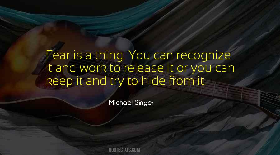 Michael A Singer Quotes #1054908