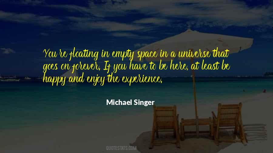 Michael A Singer Quotes #1283254