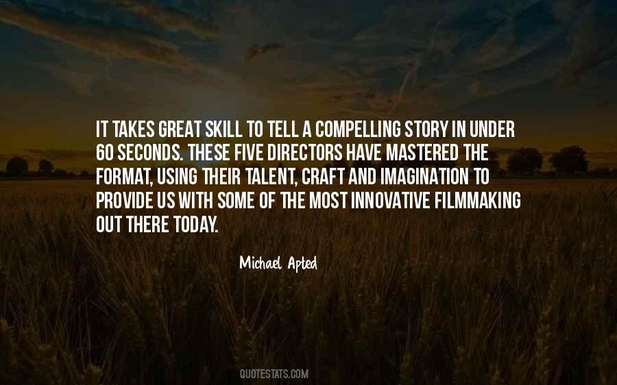 Michael Apted Quotes #1725571