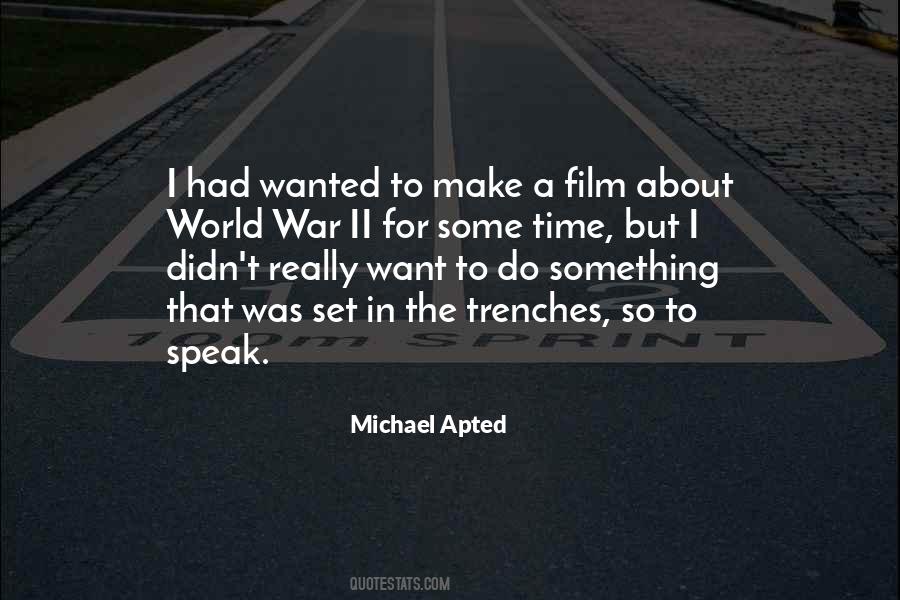 Michael Apted Quotes #1812139