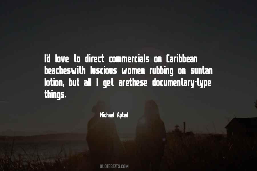 Michael Apted Quotes #476379