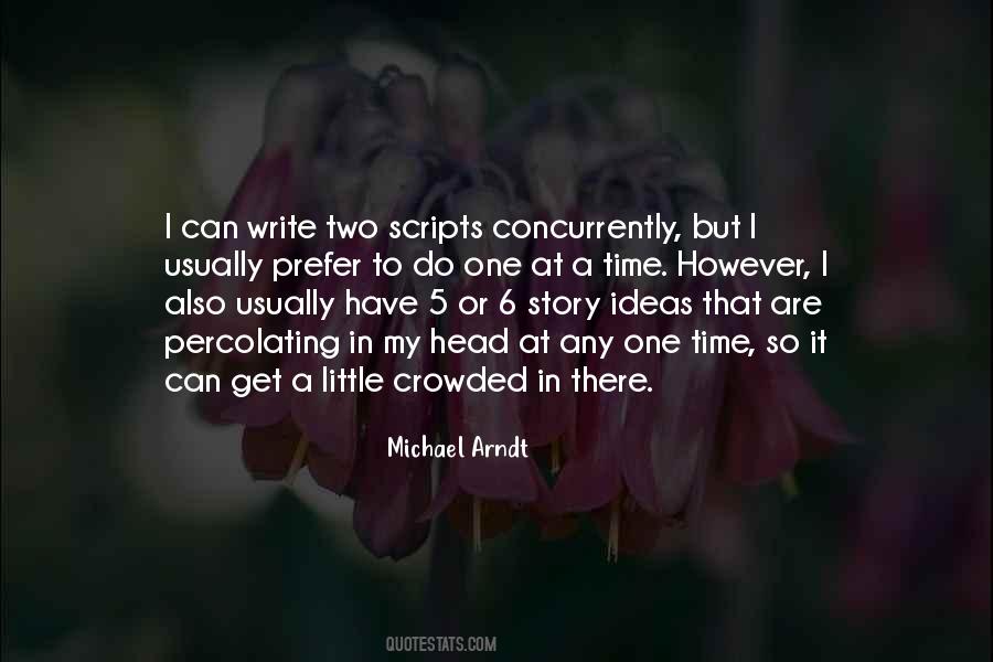 Michael Arndt Quotes #645236