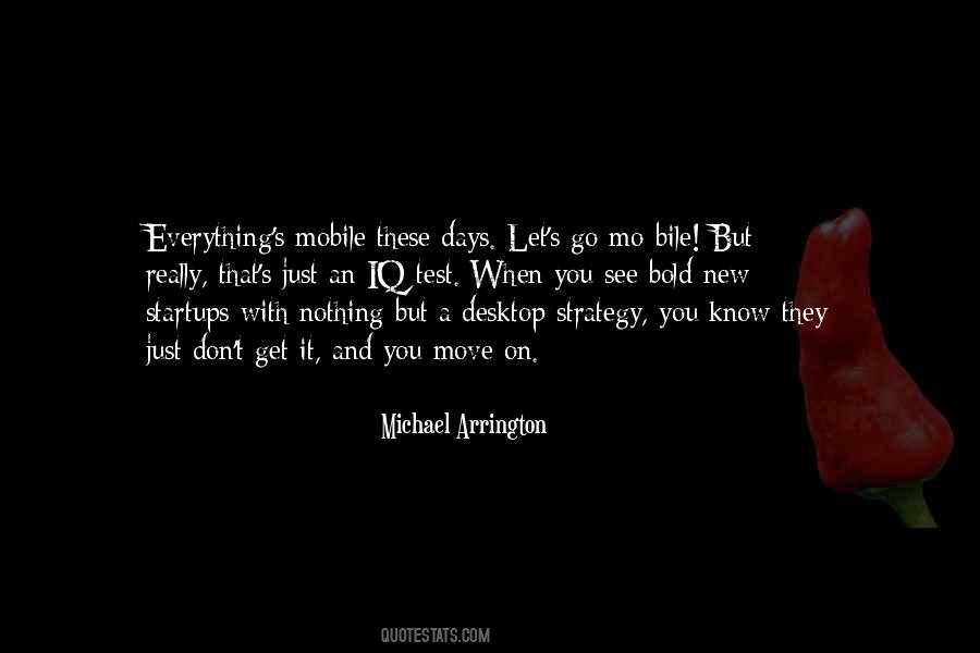 Michael Arrington Quotes #1399609