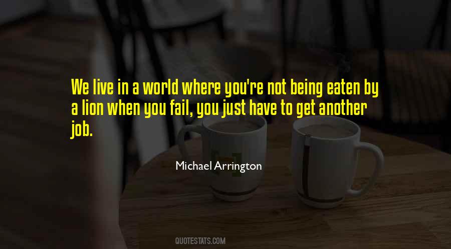 Michael Arrington Quotes #992126