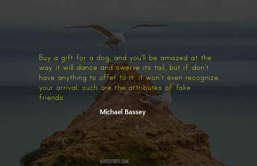 Michael Bassey Quotes #460984