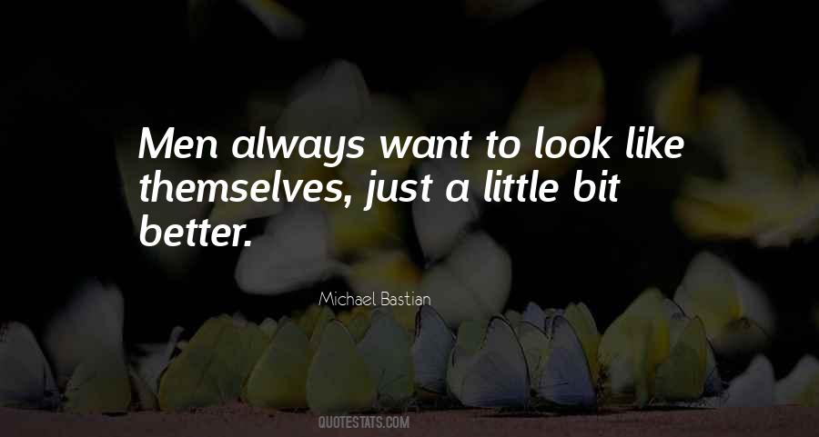 Michael Bastian Quotes #555098