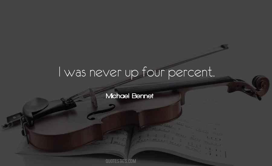 Michael Bennet Quotes #548814