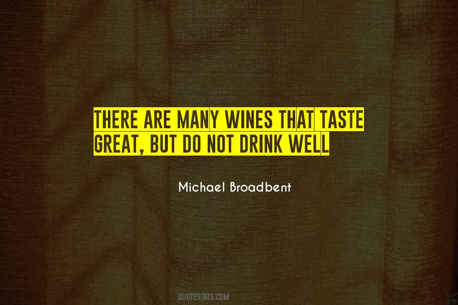 Michael Broadbent Quotes #73693