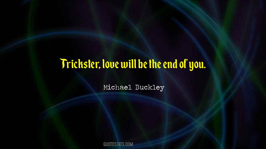 Michael Buckley Quotes #1343544