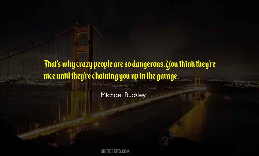 Michael Buckley Quotes #1651906