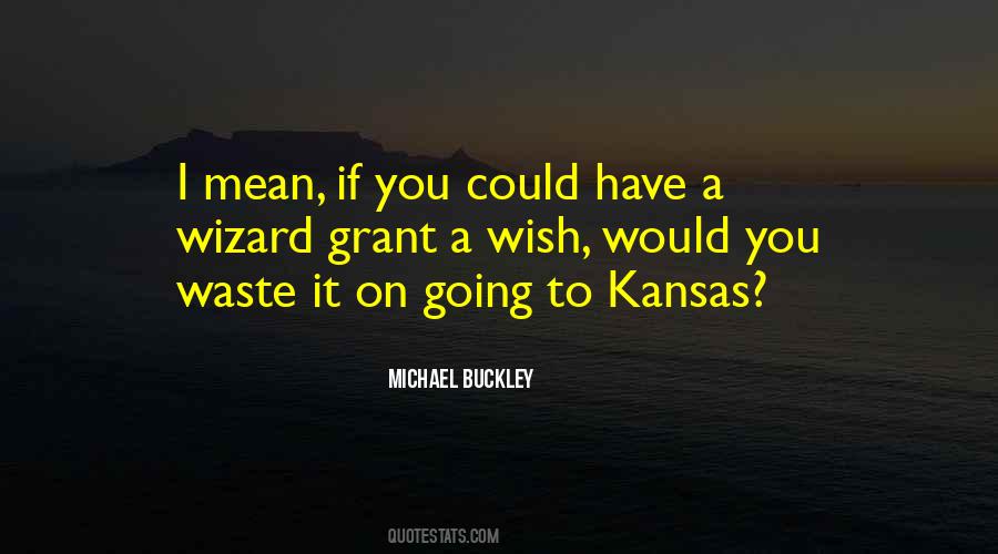 Michael Buckley Quotes #353468