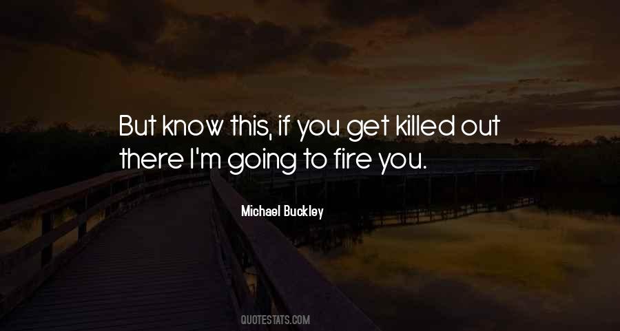 Michael Buckley Quotes #475653