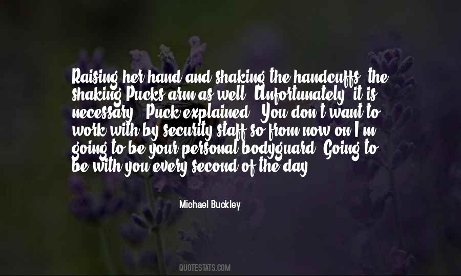 Michael Buckley Quotes #576201