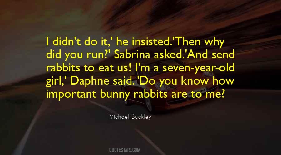 Michael Buckley Quotes #729166