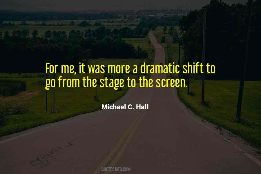 Michael C Hall Quotes #724469