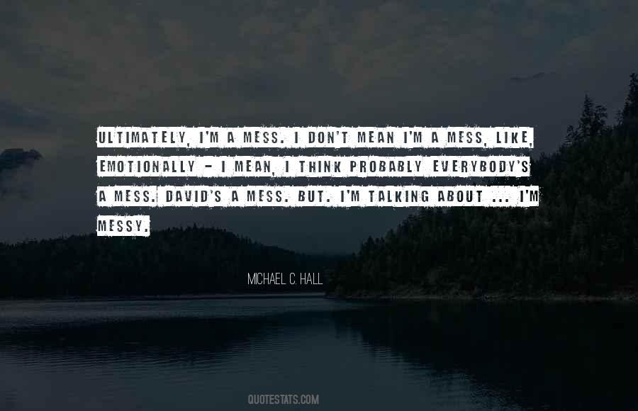 Michael C Hall Quotes #881770
