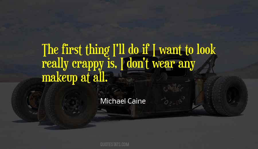 Michael Caine Quotes #172461