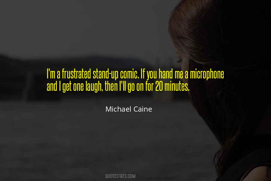 Michael Caine Quotes #280035