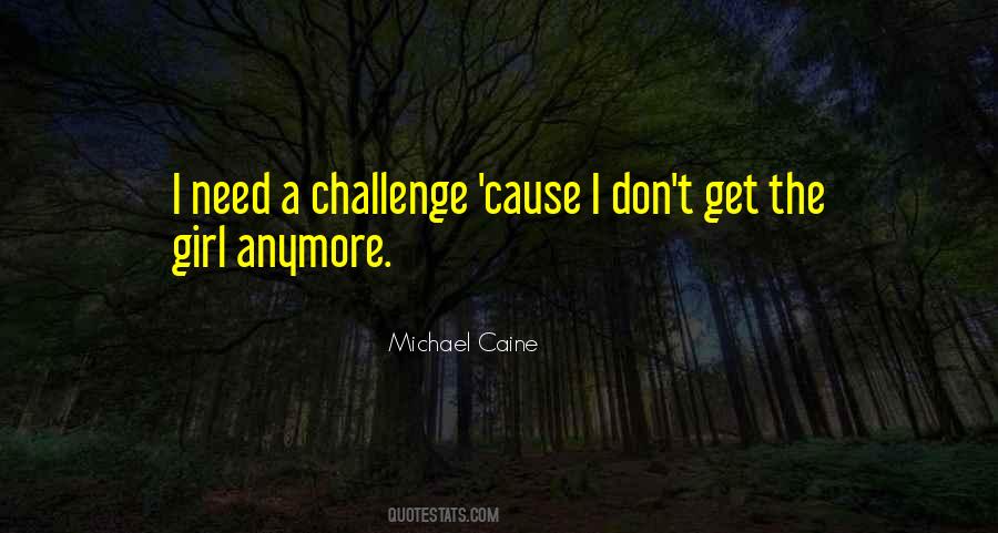 Michael Caine Quotes #346049